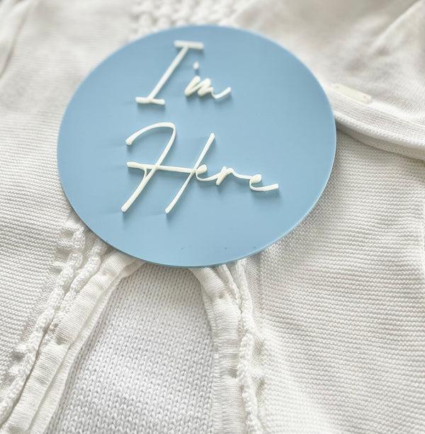 'I'm Here' Acrylic Birth Announcement